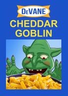 DeVANE Cheddar Goblin