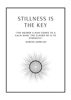 Stillness Is The Key