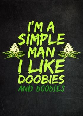 Doobies and Boobies